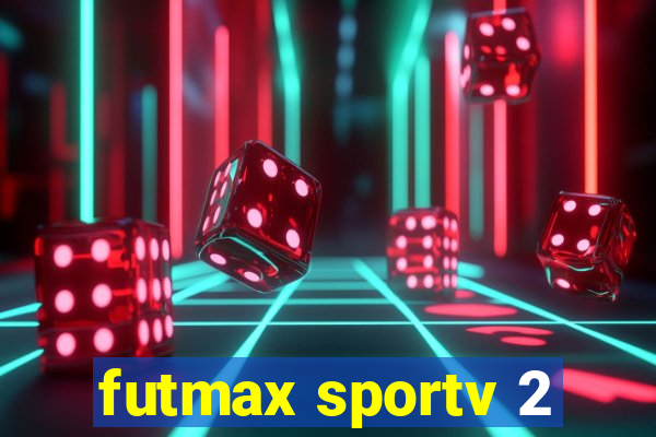 futmax sportv 2